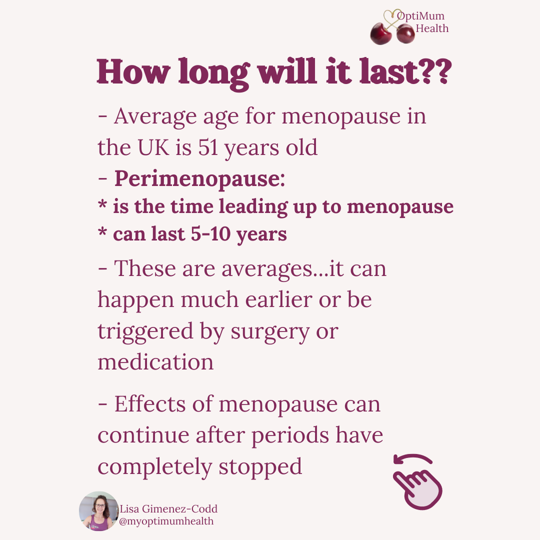 how long can men expect a woman's menopause to last?